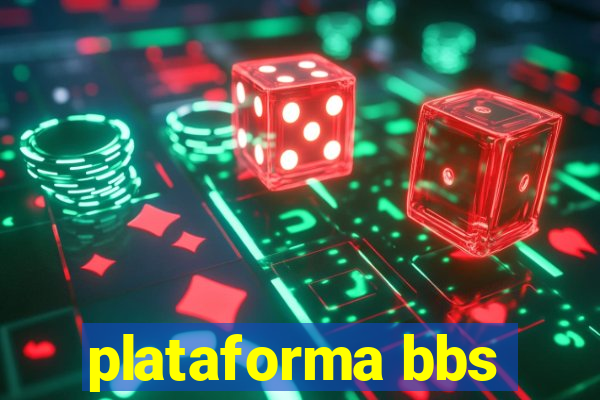 plataforma bbs